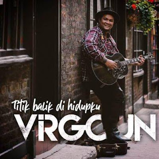 Download Lagu Mp3 Virgoun - Titik Balik di Hidupku