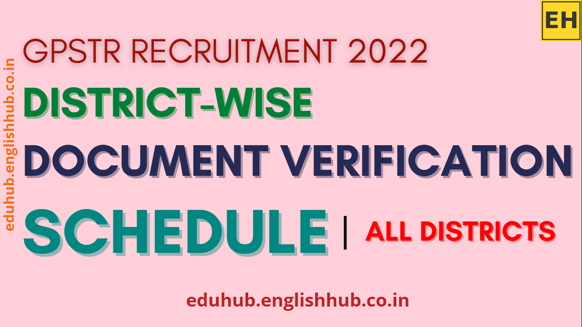 GPSTR Recruitment 2022: District-wise Document Verification Schedule | All Districts