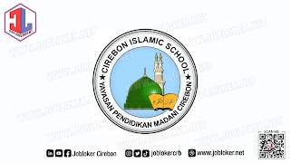 Loker Cirebon Guru TK, SD, & SMP Cirebon Islamic School