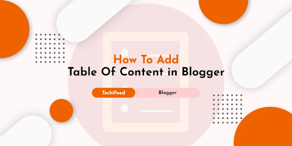 How To Add Table Of Content in Blogger? Automatic - Manual