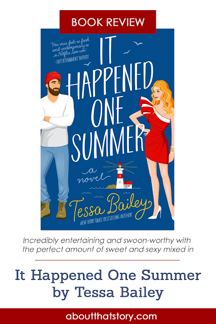 Book Review: It Happened One Summer by Tessa Bailey | About That Story