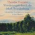 Herunterladen Wanderungen durch die Mark Brandenburg: Vollständige, kommentierte Ausgabe in 3 Bänden Bücher