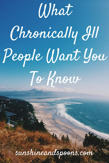 What Chronically Ill People Want You To Know
