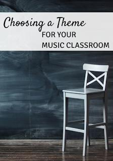 Choosing a theme for your music classroom: Why and how to choose a theme, as well as lots of theme ideas!