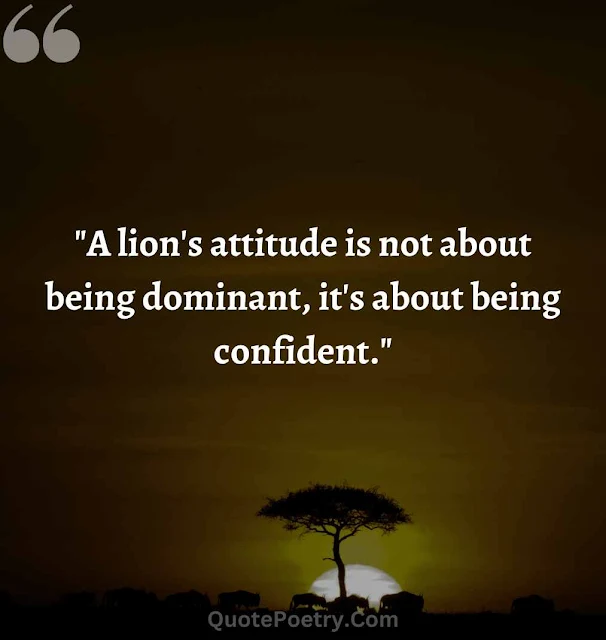 Attitude Powerful Lion Quotes