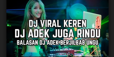 Lagu Dj Remix Adek Juga Rindu Mp3 Terbaru Balsan Adek Berjilbab