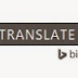 Memasang Widget Bing Translator Di Blogspot