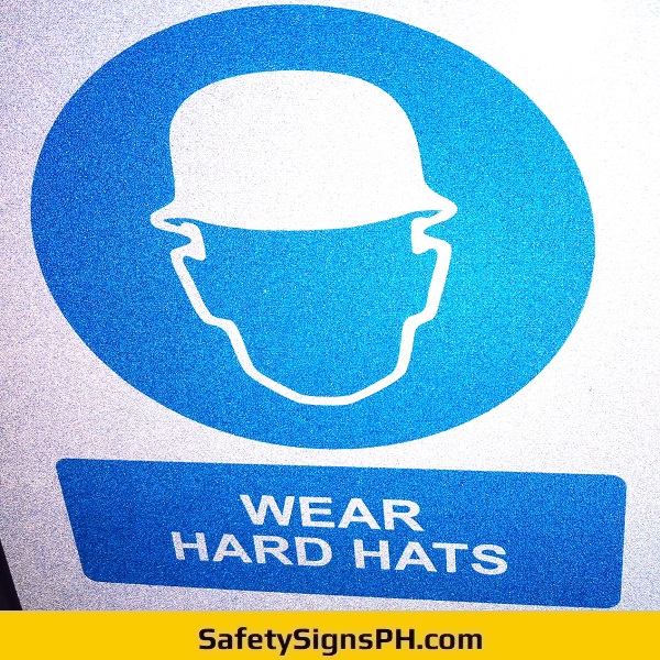 Wear Hard Hats Signage Philippines