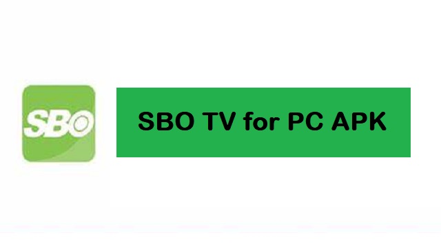SBO TV for PC APK