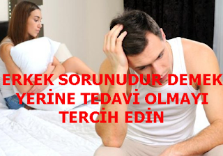 ERKEK SORUNUDUR DEMEK YERİNE TEDAVİ OLMAYI TERCİH EDİN