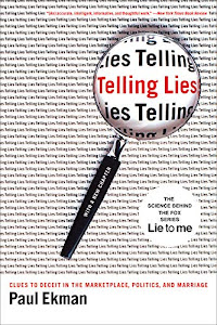 Telling Lies – Clues to Deceit in the Marketplace, Politics and Marriage 3e