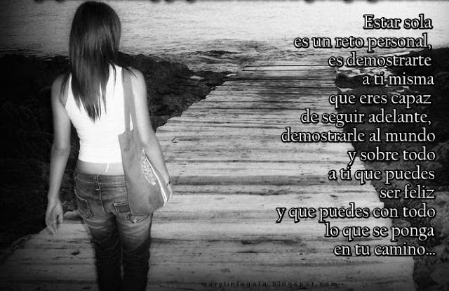 Estar sola es un reto personal, es demostrarte a ti misma que eres capaz de seguir adelante, demostrarle al mundo y sobre todo a ti que puedes ser feliz y que puedes con todo lo que se ponga en tu camino…  "Un día brillante depende más de tu actitud que del sol". Si yo actúo con el bien, recibiré el bien. Si actúo con el mal, recibiré el mal.   Aquello que nuestros abuelos nos dijeron es la más pura verdad: “tendrás siempre el doble de aquello que deseares a los otros”.   Feliz Noche. Ser feliz no es cuestión de destino. Es cuestión de elección. Que la paz del universo te deje dormir hoy en paz.