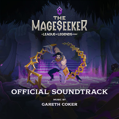 The Mageseeker A League Of Legends Story Soundtrack Gareth Coker