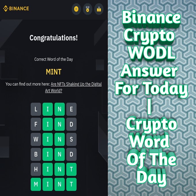(Updated)Binance Crypto WODL 7 Letters Answer For Today | Crypto Word Of The Day