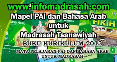 Buku Pegangan Guru dan Buku Siswa Mapel PAI dan Bahasa Arab Untuk Madrasah Tsanawiyah  Buku Pegangan Guru dan Buku Siswa Mapel PAI dan Bahasa Arab Untuk Madrasah Tsanawiyah (MTs)