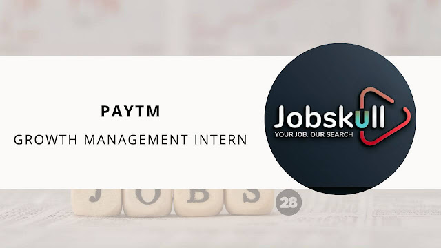 Paytm Recruitment 2023: Growth Management Intern