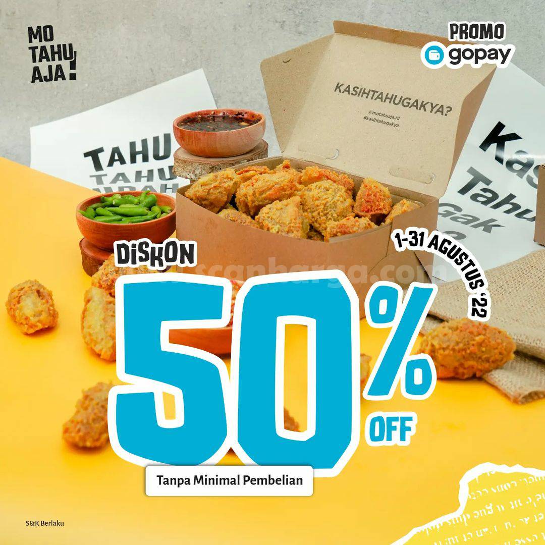 Promo MO TAHU AJA – DISKON 50% khusus transaksi dengan GOPAY