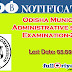 Odisha Municipal Administrative service Examination-2019 for Assistant director, CEO, Enforcement Officer, Executive Officer