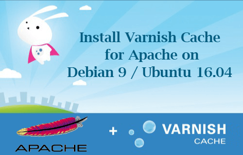 Install Varnish cache on Ubuntu 16.04/18.04 LTS