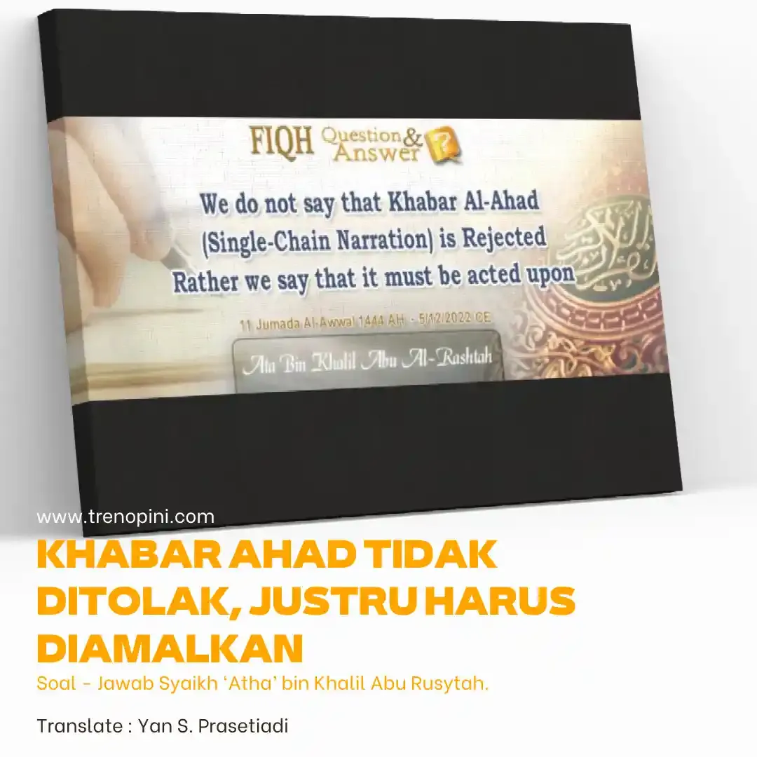 Soal jawab Syaikh ‘Atha’ bin Khalil Abu Rusytah.