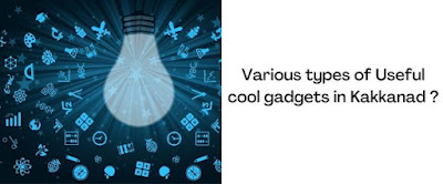 various types useful cool gadgets gifts in Kakkanad