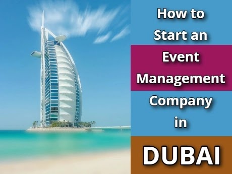 How to Start an Event Management Company in Dubai