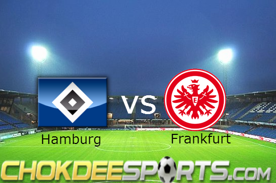  Hamburg  VS  Frankfurt - Chokdeesports.com