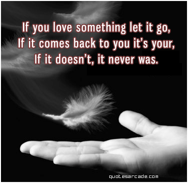 quotes on moving on and letting go. love quotes letting go.