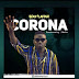 AUDIO l Beka Flavour - Corona l Download