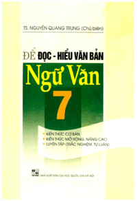 Để Đọc Hiểu Văn Bản Ngữ Văn 7 - Nguyễn Quang Trung