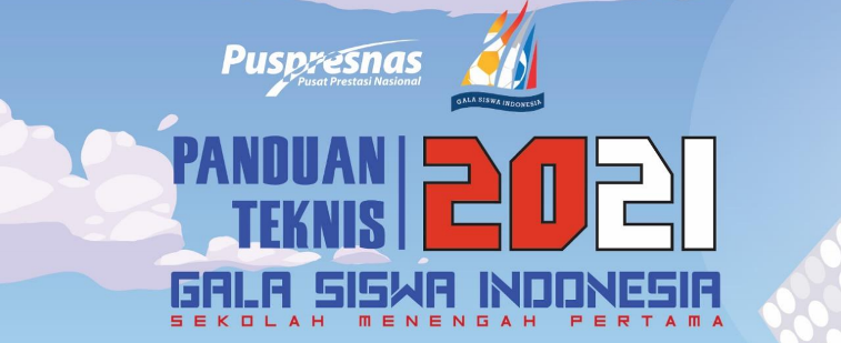 Petunjuk Teknis atau Juknis Gala Siswa Indonesia (GSI) SMP Tahun 2021