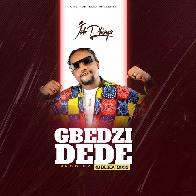 Jah Phinga - Gbedzi Dede (Prod.By KD DeBeatBoss) Mp3 Download