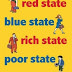 Red State, Blue State, Rich State, Poor State: Why Americans Votes the Way They Do