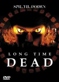 Long Time Dead 2002 {400 Mb Dvdrip Mkv}