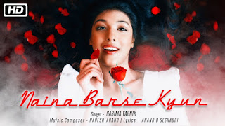 Naina Barse Kyun | Garima Yagnik | Naresh-Anand | Latest Hindi Song 2018