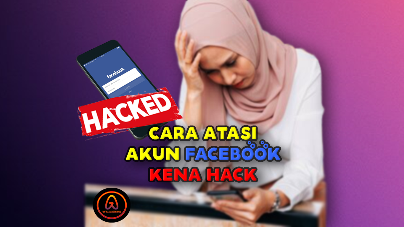 Atasi akun facebook kena hack