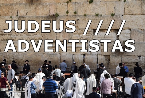 judeus adventistas diferencas