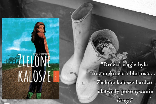 "Zielone kalosze" Wanda Szymanowska