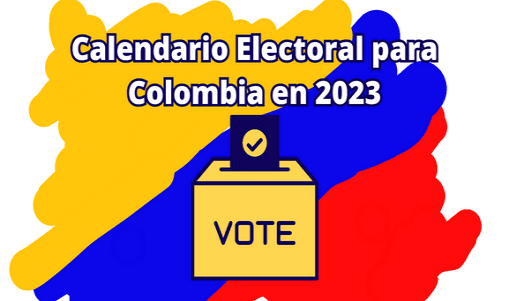 Calendario electoral para Colombia en 2023