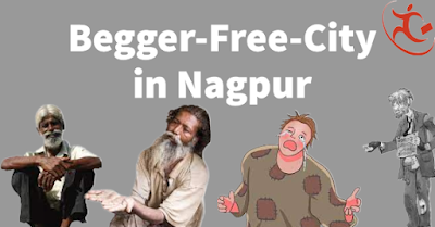 Nagpur city a new initiative called ‘Beggar Free City’ has been launched