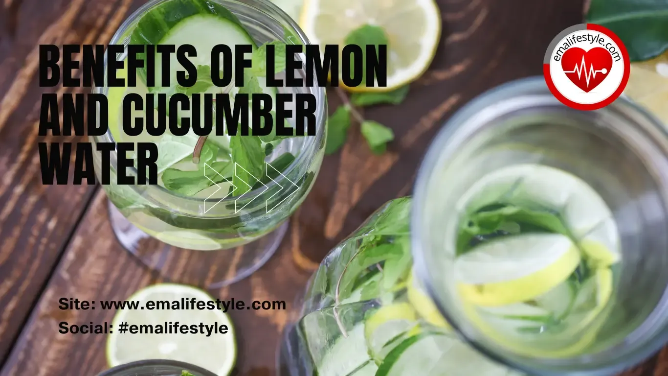 emalifestyle, benefits of lemon and cucumber water, benefits of lemon, health care plans, health care, healthy lifestyle