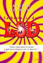 La historia del LSD - Albert Hoffman