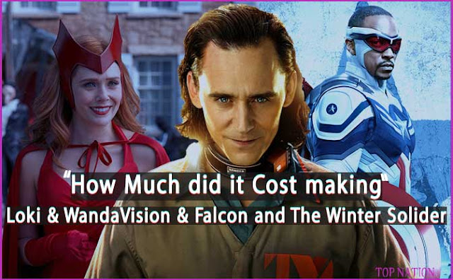 MCU: How Much WandaVision, Loki & Falcon and the Winter Soldier Cost?