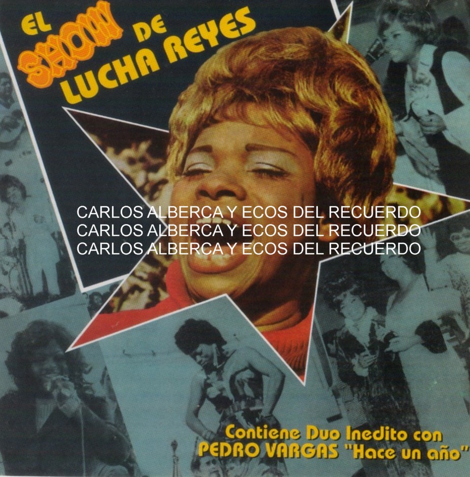 ECOS DEL RECUERDO: LUCHA REYES (LA MORENA DE ORO DEL PERU)