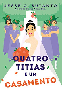 Quatro titias e um casamento - Jesse Q. Sutanto