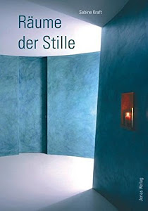 Räume der Stille