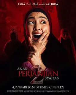Poster Horor Azlinda Anak Perjanjian Syaitan 2 Poster horor Anak Perjanjian Syaitan 2 menampilkan Azlinda (Eyka Farhana) yang ketakutan dengan latar merah dan sosok menyeramkan.