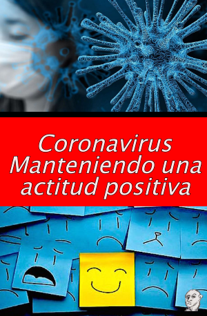 Coronavirus Manteniendo una actitud positiva