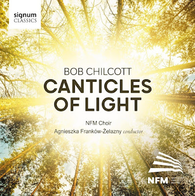 Bob Chilcott Canticles Of Light Nfm Choir Agnieszka Frankow Zelazny