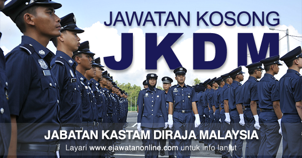 202 Kekosongan Jawatan di Jabatan Kastam Diraja Malaysia 